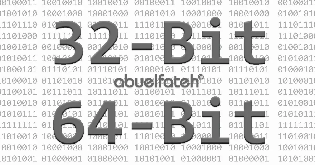 ما هو الفرق بين نظام التشغيل 32bit و 64bit؟ 8395