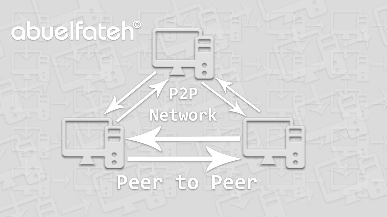 شبكات الند للند - Peer to Peer Networks